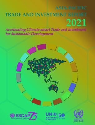 Cover for Asia-Pacific Trade and Investment Report 2021
