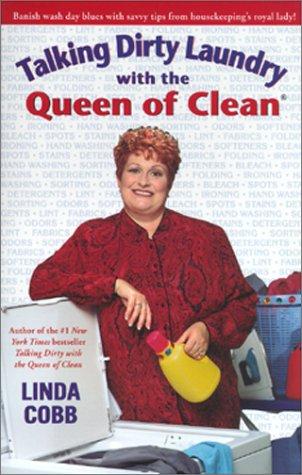 Cover for Talking Dirty Laundry With The Queen Of Clean