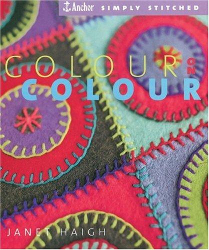 Cover for Colour on Colour (Anchor Simply Stitched)