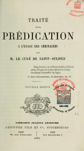Cover for Traite de la predication a l'usage des seminaires