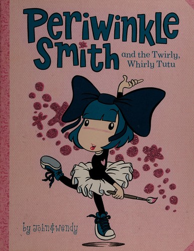 Cover for Periwinkle Smith and the twirly, whirly tutu
