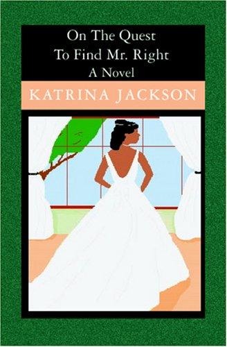 Cover for On The Quest To Find Mr. Right
