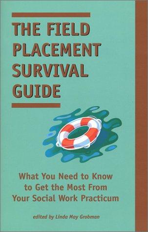 Cover for The Field Placement Survival Guide