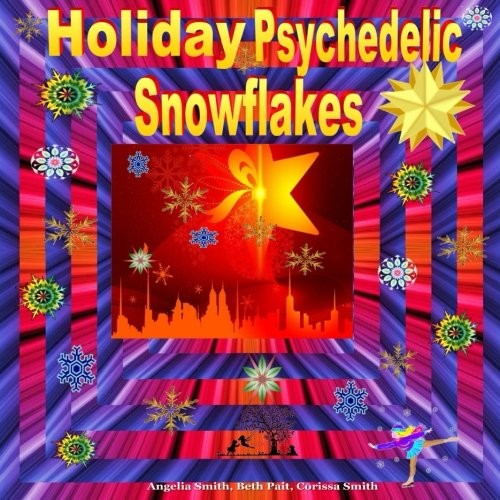 Cover for Holiday Psychedelic Snowflakes
