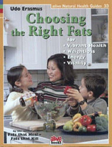 Cover for Choosing the Right Fats (Natural Health Guide) (Natural Health Guide)