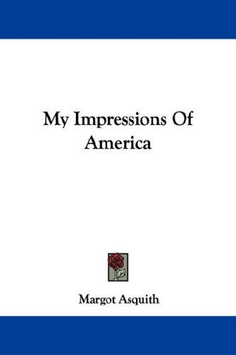 Cover for My Impressions Of America