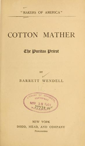 Cover for Cotton Mather, the Puritan priest