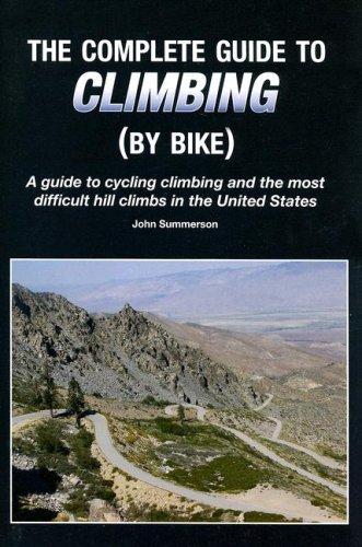 Cover for The Complete Guide to Climbing (By Bike)