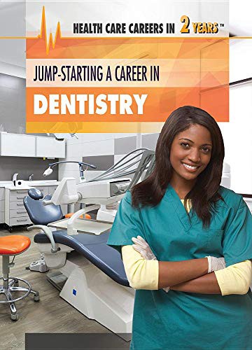 Cover for Jump-Starting a Career in Dentistry