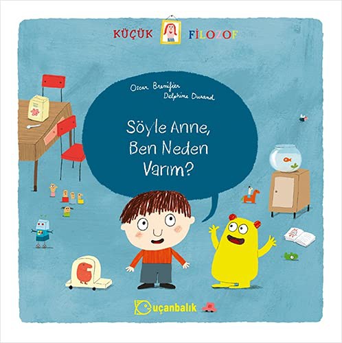 Cover for Söyle Anne, Ben Neden Varim?. Translated by Sibil Çekmen