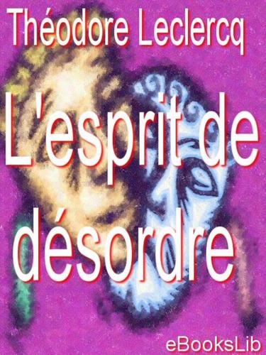 Cover for L'esprit de desordre