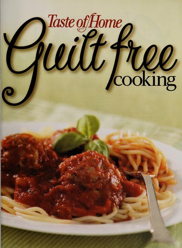 Cover for Taste of home guilt-free cooking