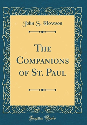 Cover for The Companions of St. Paul (Classic Reprint)