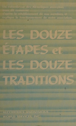 Cover for Les douze étapes et les douzes traditions