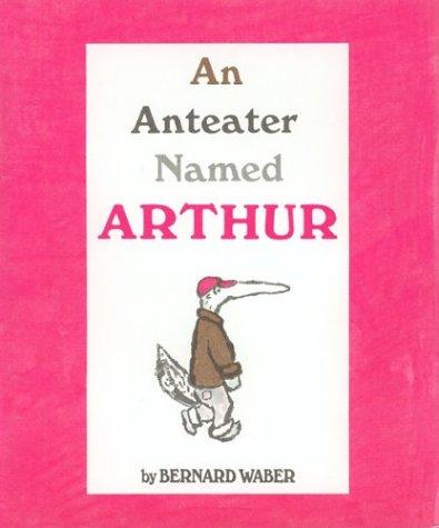 Cover for An Anteater Named Arthur