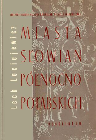 Cover for Miasta Słowian północnopołabskich
