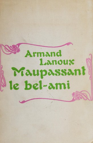 Cover for Maupassant le "Bel-ami".