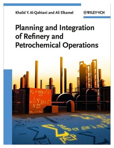 Cover for Planning and integration of refinery and petrochemical operations