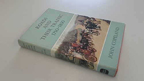 Cover for Roads and their traffic 1750-1850.