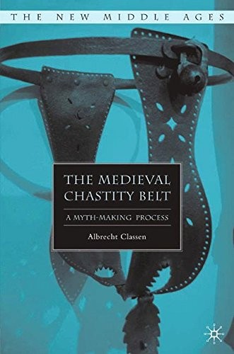 Cover for The Medieval Chastity Belt