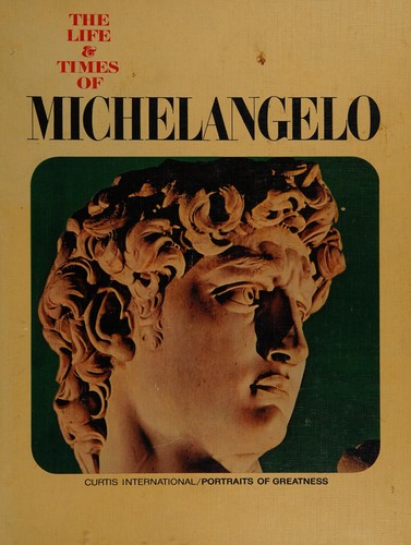 Cover for The life & times of Michelangelo.