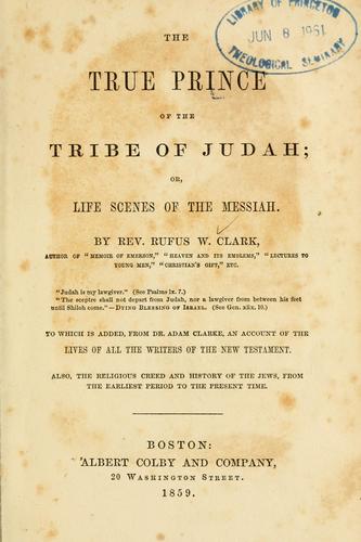 Cover for The true Prince of the tribe of Judah