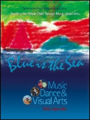 Cover for Blue Is The Sea Music Dance Visual Arts