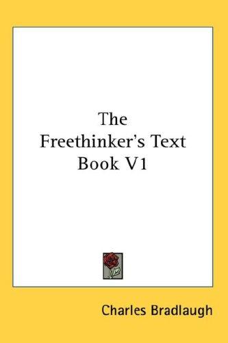 Cover for The Freethinker's Text Book V1