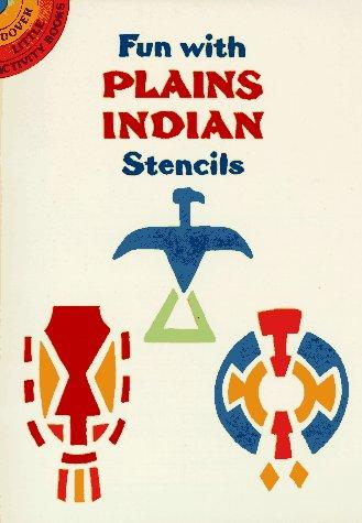Cover for Fun with Plains Indian Stencils