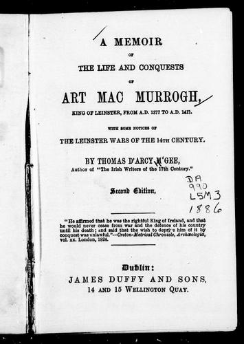 Cover for A Memoir of the Life and Conquests of Art MacMurrogh King of Leinster, from A.D. 1377 to A.D. 1417