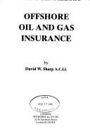 Cover for Offshore oil and gas insurance