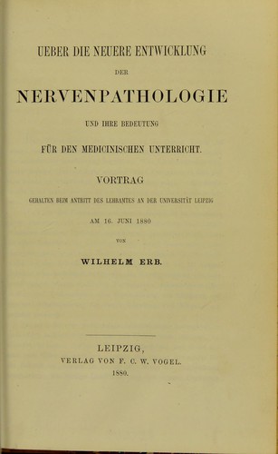 Cover for Ueber die neuere Entwicklung der Nervenpathologie und ihre Bedeutung fur den medicinischen Unterricht