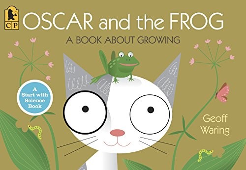 Cover for Oscar and the Frog: A Book About Growing (Start with Science)