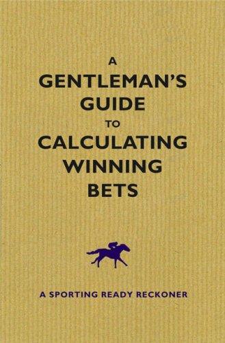 Cover for A Gentleman's Guide to Calculating Winning Bets