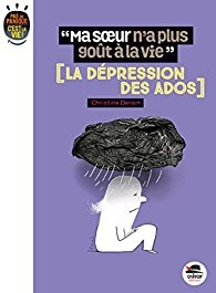Cover for "Ma soeur n'a plus goût à la vie": La dépression des ados