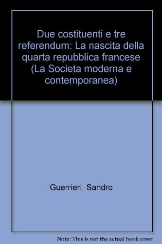 Cover for Due costituenti e tre referendum
