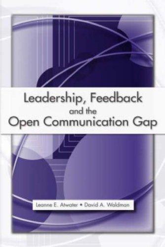 Cover for Leadership, Feedback and the Open Communication Gap