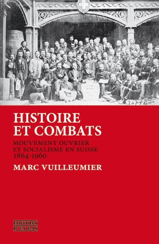 Cover for Histoire et combats : mouvement ouvrier et socialisme en Suisse, 1864-1960