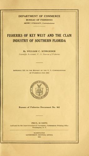 Cover for Fisheries of Key West and the clam industry of southern Florida
