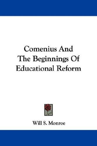 Cover for Comenius And The Beginnings Of Educational Reform