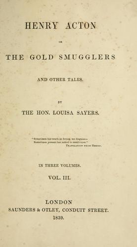 Cover for Henry Acton; or, The Gold Smugglers and other tales.