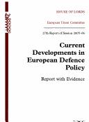 Cover for Current Developments in European Defence Policy Report With Evidence 27th Report of Session 2005-06