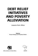Cover for Debt Relief Initiatives And Poverty Alleviation