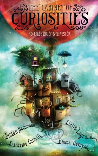 Cover for The Cabinet of Curiosities: 36 Tales Brief & Sinister