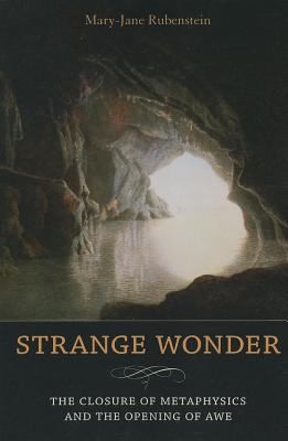 Cover for Strange Wonder The Closure Of Metaphysics And The Opening Of Awe