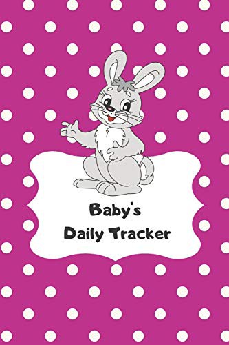 Cover for Baby's Daily Tracker : Book To Track & Record Sleep, Breastfeeding, Diapers of Newborn Babies