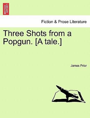 Cover for Three Shots from a Popgun A Tale