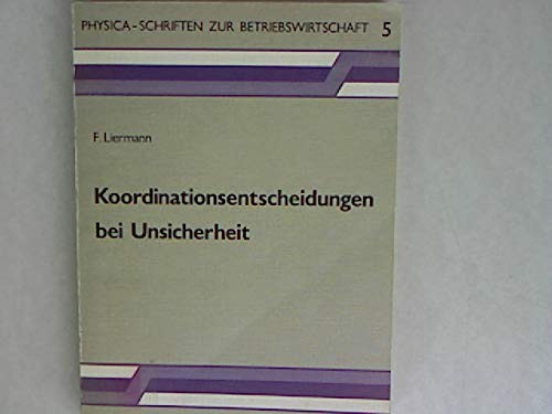 Cover for Koordinationsentscheidungen bei Unsicherheit