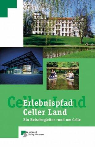 Cover for Erlebnispfad Celler Land. Ein Reisebegleiter rund um Celle.