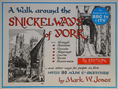 Cover for Walk Around the Snickelways of York